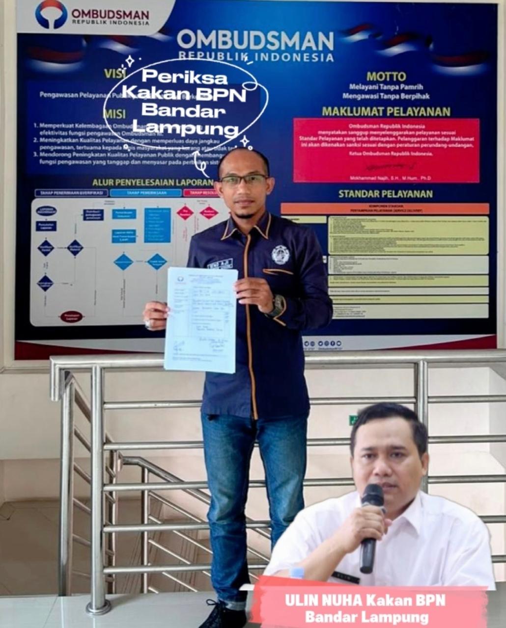 Penundaan Berlarut Layanan, DPP KAMPUD Laporkan Ulin Nuha Kakan BPN Bandar Lampung Ke OMBUDSMAN